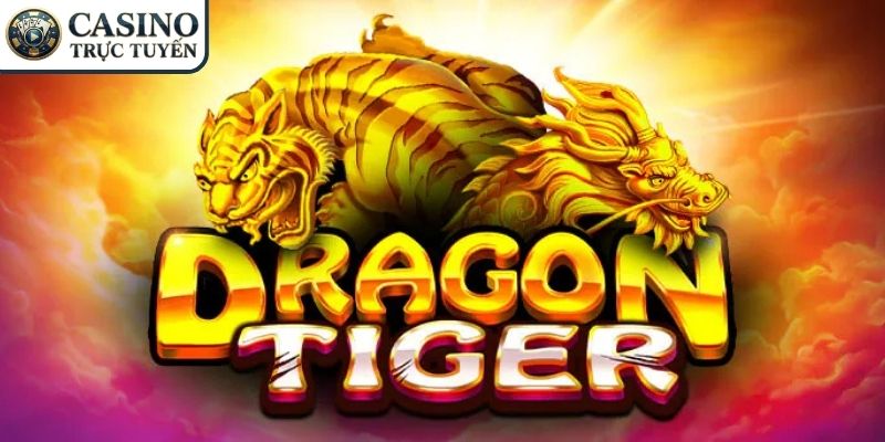 Ưu điểm khi chơi rồng hổ online tại CASINO TRỰC TUYẾN